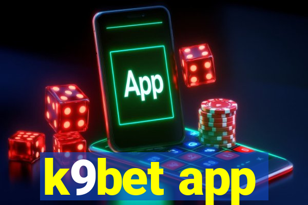 k9bet app